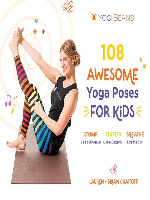 Title details for 108 Awesome Yoga Poses for Kids by Lauren Chaitoff - Wait list